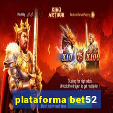 plataforma bet52